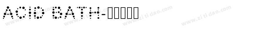 Acid Bath字体转换